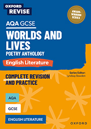 Oxford Revise Aqa Gcse English Literature Worlds And Lives Poetry