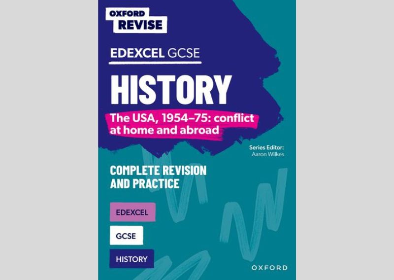 Oxford Revise Edexcel GCSE History: The USA, 1954–75: Conflict At Home ...