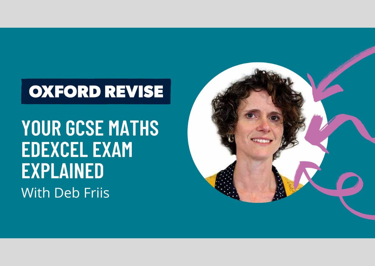 Deb Friis Your Gcse Edexcel Maths Exam Explained Oxford Revise