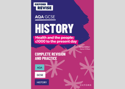 Oxford Revise: AQA GCSE History: Health and the people: c1000 to the present day